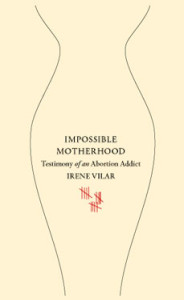 Book cover of Impossible Motherhood